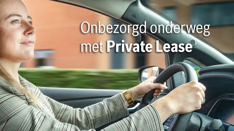 Onbezord onderweg met Private Lease